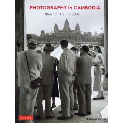 Tuttle Publishing Photography in Cambodia (inbunden, eng)