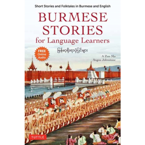 Tuttle Publishing Burmese Stories for Language Learners (häftad, eng)