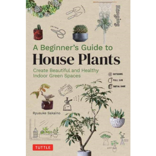 Tuttle Publishing A Beginner's Guide to House Plants (inbunden, eng)