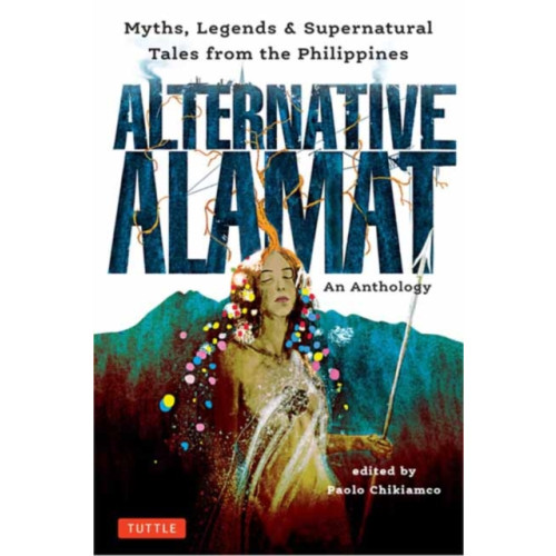 Tuttle Publishing Alternative Alamat: An Anthology (inbunden, eng)