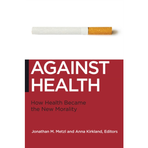 New York University Press Against Health (häftad, eng)