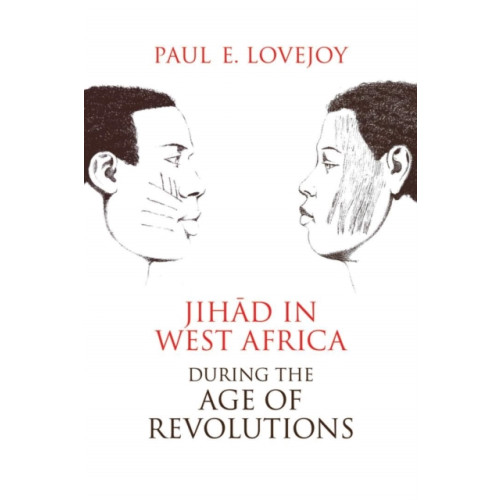 Ohio University Press Jihad in West Africa During the Age of Revolutions (häftad, eng)