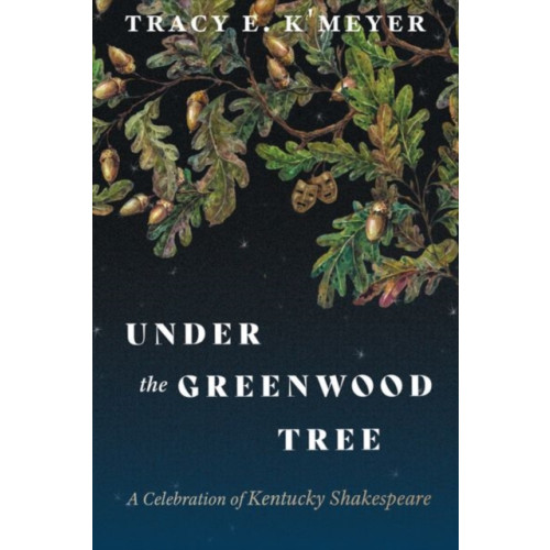 The University Press of Kentucky Under the Greenwood Tree (inbunden, eng)