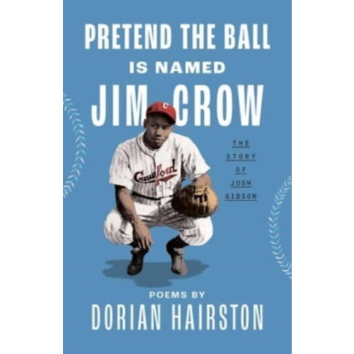 The University Press of Kentucky Pretend the Ball Is Named Jim Crow (inbunden, eng)