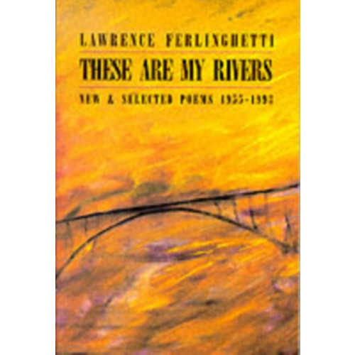 New Directions Publishing Corporation These are My Rivers: New & Selected Poems 1955-1993 (häftad, eng)