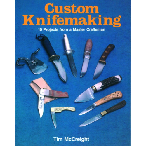 Stackpole Books Custom Knifemaking (häftad, eng)