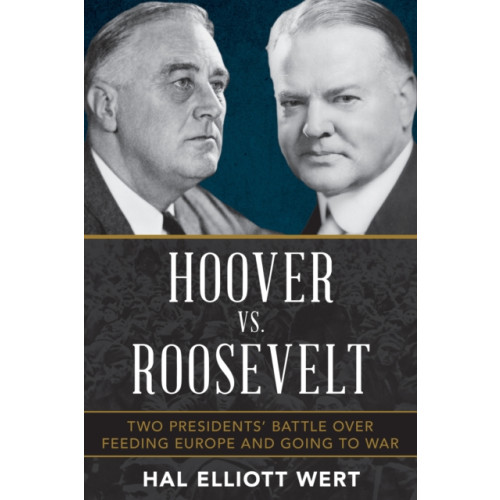 Stackpole Books Hoover vs. Roosevelt (inbunden, eng)