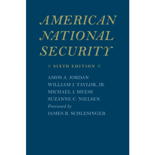 Johns Hopkins University Press American National Security (häftad, eng)