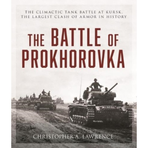 Stackpole Books The Battle of Prokhorovka (häftad, eng)