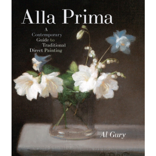 Watson-Guptill Publications Alla Prima (inbunden, eng)
