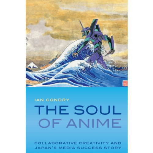 Duke university press The Soul of Anime (häftad, eng)