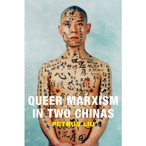 Duke university press Queer Marxism in Two Chinas (häftad, eng)