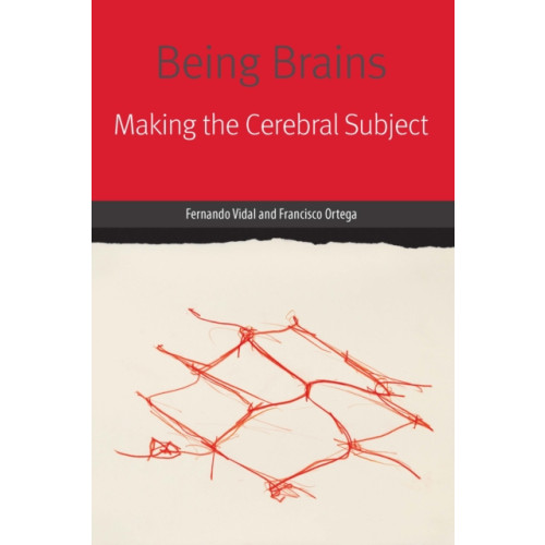 Fordham university press Being Brains (inbunden, eng)