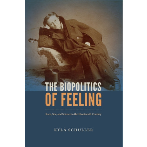 Duke university press The Biopolitics of Feeling (häftad, eng)