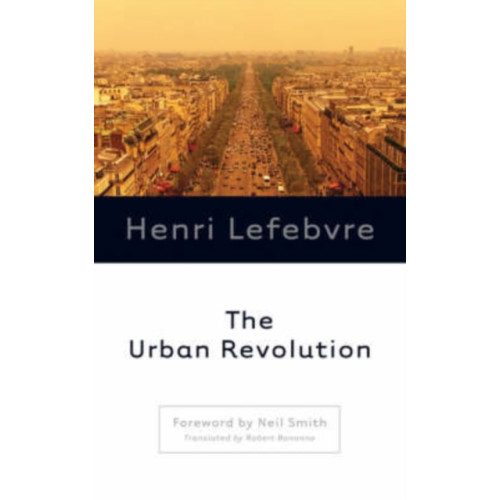 University of Minnesota Press The Urban Revolution (häftad, eng)