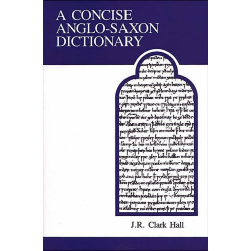 University of Toronto Press A Concise Anglo-Saxon Dictionary (häftad, eng)