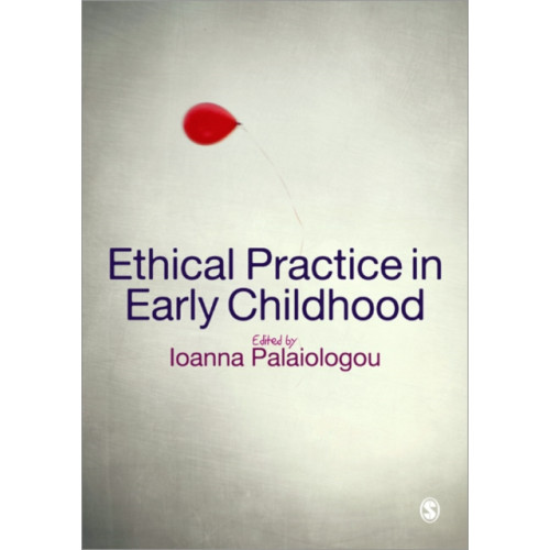 Sage Publications Ltd Ethical Practice in Early Childhood (häftad, eng)