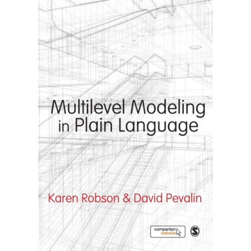 Sage Publications Ltd Multilevel Modeling in Plain Language (häftad, eng)