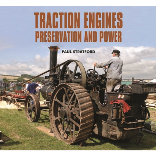 Halsgrove Traction Engines Preservation and Power (inbunden, eng)