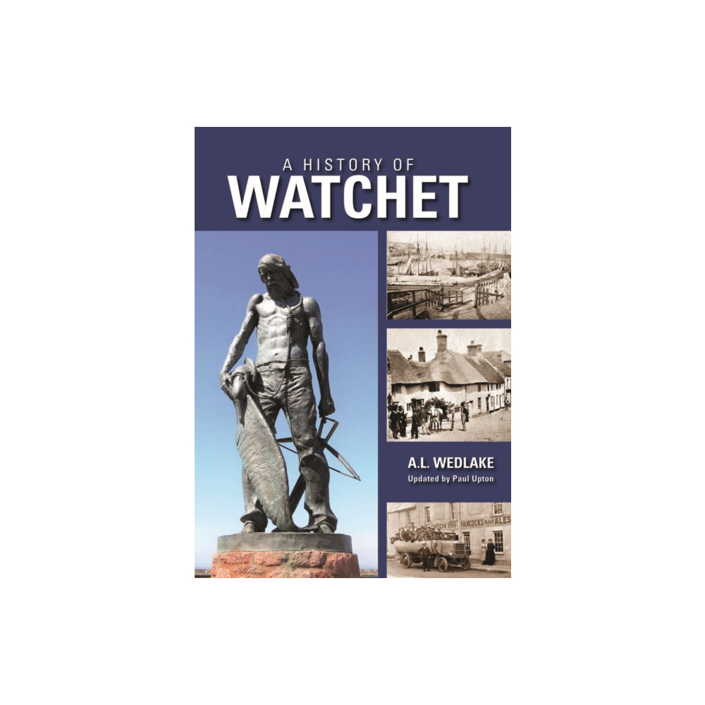 Produktbild för A History of Watchet (inbunden, eng)