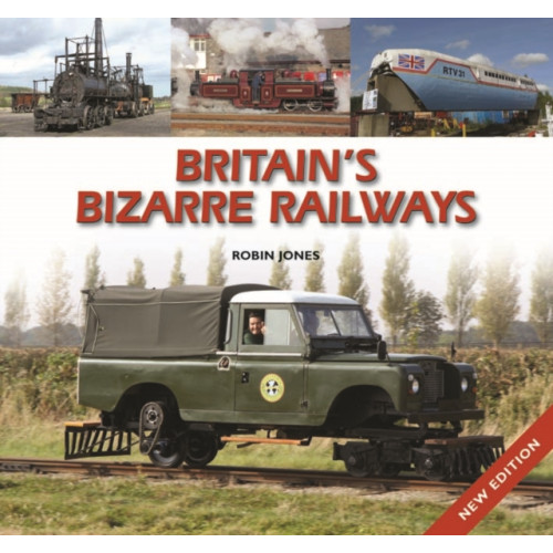 Halsgrove Britain's Bizarre Railways (inbunden, eng)