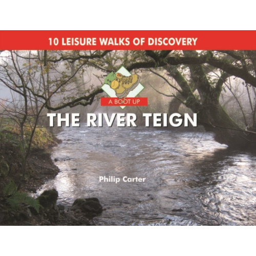 PiXZ Books A Boot Up the River Teign (inbunden, eng)