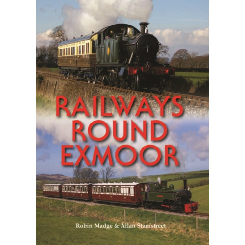 PiXZ Books Railways Round Exmoor (inbunden, eng)