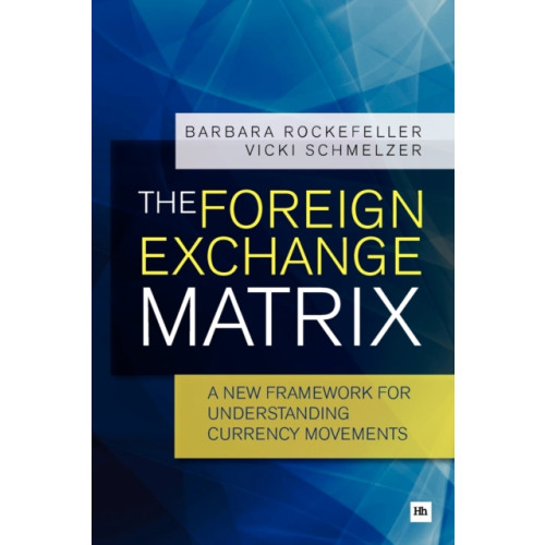 Harriman House Publishing The Foreign Exchange Matrix (häftad, eng)