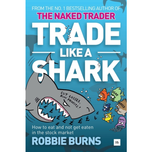 Harriman House Publishing Trade Like a Shark (häftad, eng)