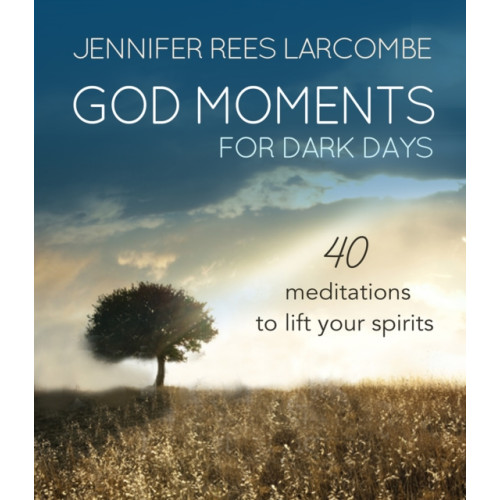 Spck publishing God Moments for Dark Days (inbunden, eng)