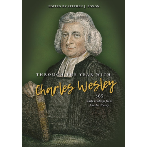 Spck publishing Through the year with Charles Wesley (häftad, eng)