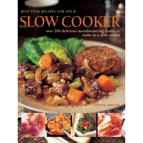 Anness publishing Best Ever Recipes for Your Slow Cooker (inbunden, eng)