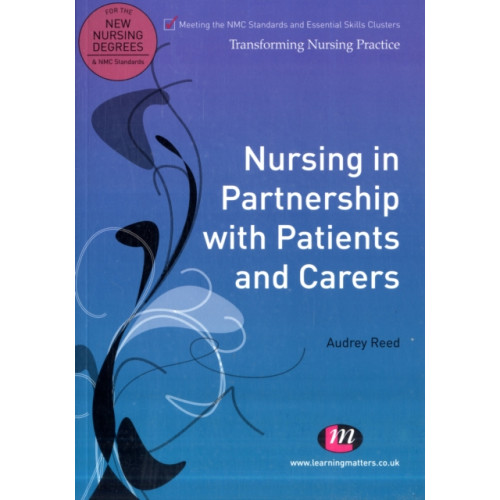 Sage Publications Ltd Nursing in Partnership with Patients and Carers (häftad, eng)