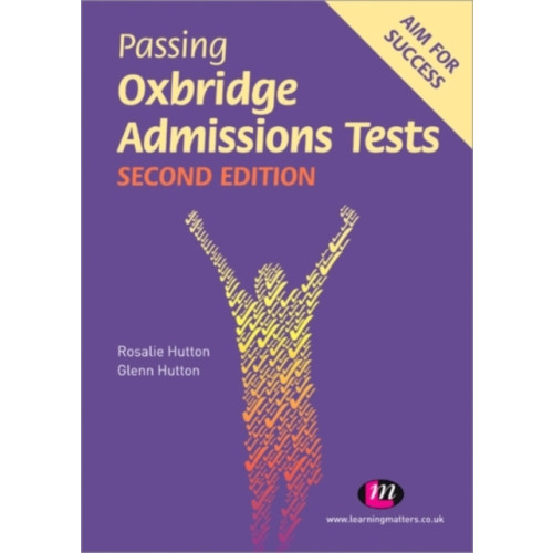 Sage Publications Ltd Passing Oxbridge Admissions Tests (häftad, eng)