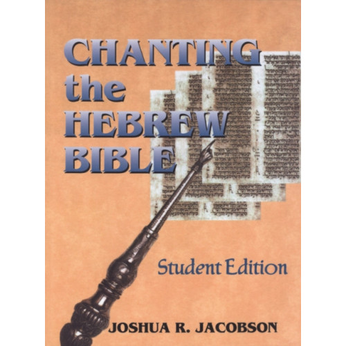 Jewish publication society Chanting the Hebrew Bible (häftad, eng)