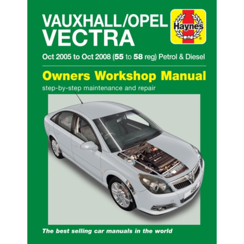 Haynes Publishing Group Vauxhall/Opel Vectra Petrol & Diesel (Oct 05 - Oct 08) Haynes Repair Manual (häftad, eng)