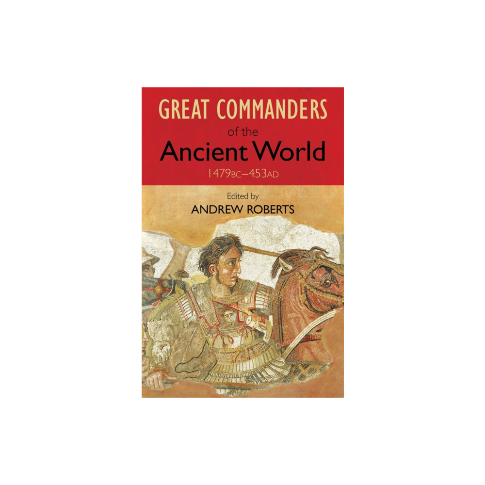 Produktbild för The Great Commanders of the Ancient World 1479BC - 453AD (häftad, eng)