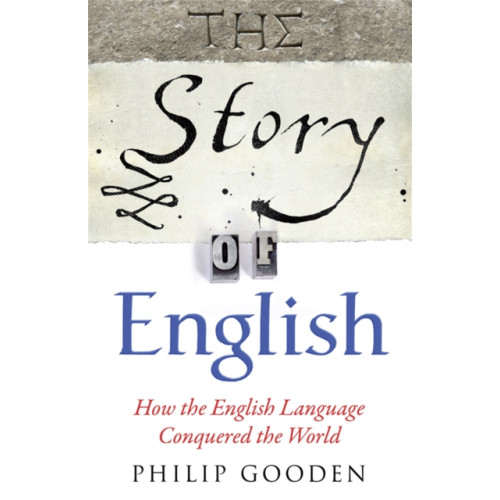 Quercus Publishing The Story of English (häftad, eng)