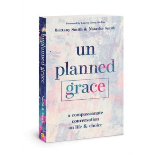 David C Cook Publishing Company Unplanned Grace (häftad, eng)