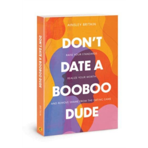 David C Cook Publishing Company Dont Date a Booboo Dude (häftad, eng)