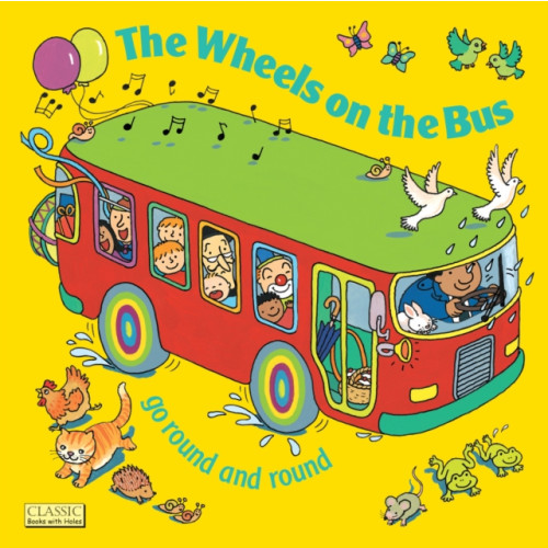Child's Play International Ltd The Wheels on the Bus go Round and Round (häftad, eng)