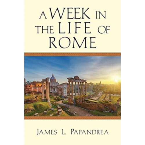 IVP Academic A Week in the Life of Rome (häftad, eng)