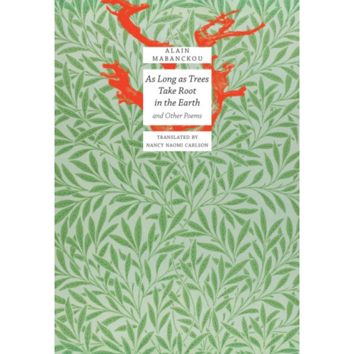 Seagull Books London Ltd As Long As Trees Take Root in the Earth (inbunden, eng)