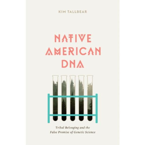 University of Minnesota Press Native American DNA (häftad, eng)