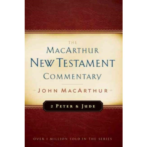 Moody Publishers 2 Peter And Jude Macarthur New Testament Commentary (inbunden, eng)
