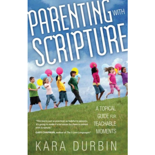 Moody Publishers Parenting With Scripture (häftad, eng)