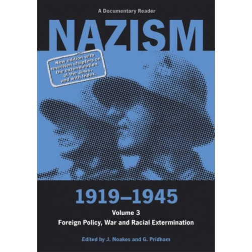 Liverpool University Press Nazism 1919–1945 Volume 3 (häftad, eng)