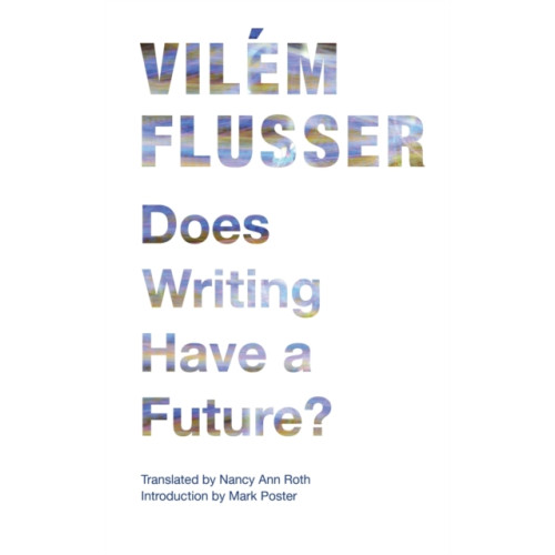 University of Minnesota Press Does Writing Have a Future? (häftad, eng)