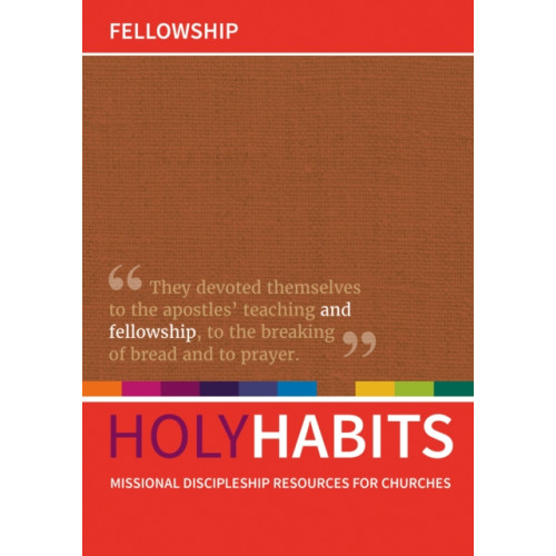 Brf (the bible reading fellowship) Holy Habits: Fellowship (häftad, eng)