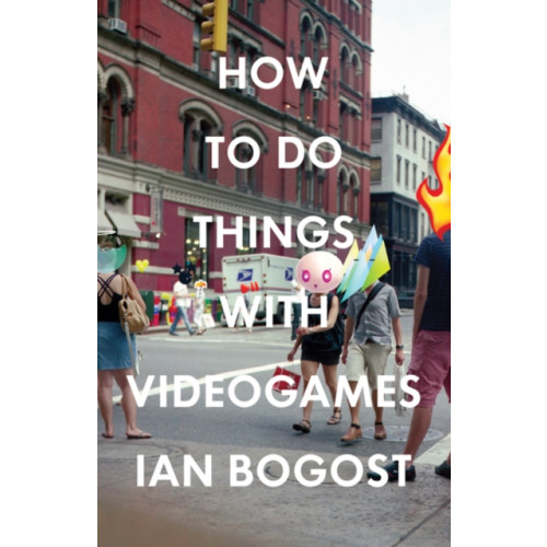 University of Minnesota Press How to Do Things with Videogames (häftad, eng)